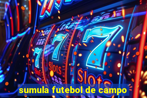 sumula futebol de campo