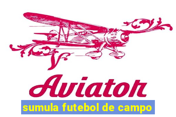 sumula futebol de campo