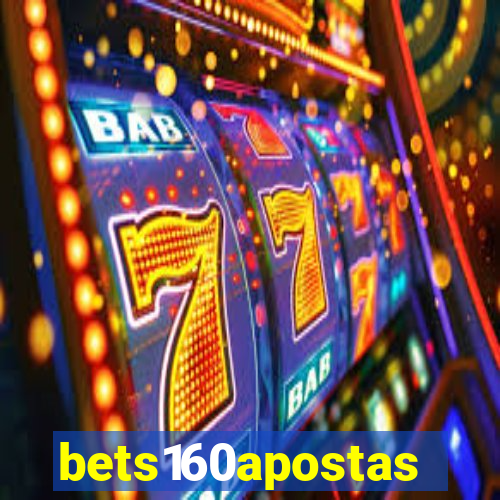 bets160apostas