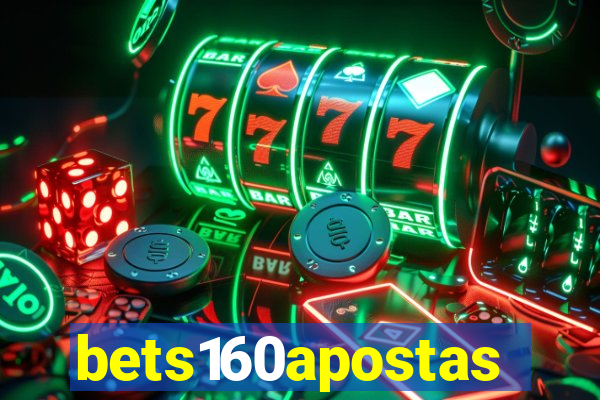 bets160apostas