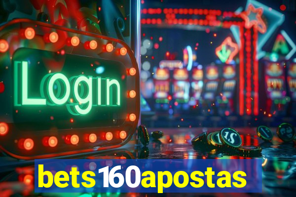 bets160apostas