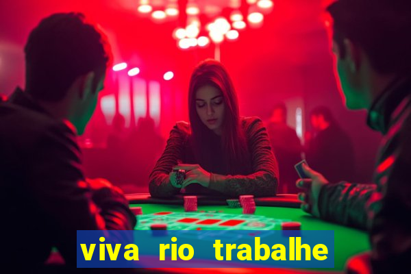 viva rio trabalhe conosco 2024