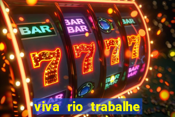 viva rio trabalhe conosco 2024