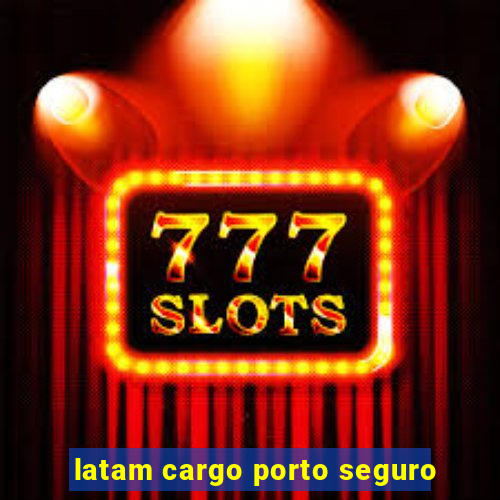 latam cargo porto seguro