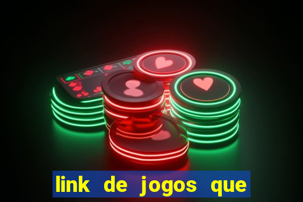 link de jogos que ganha dinheiro