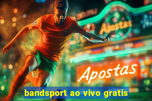 bandsport ao vivo gratis