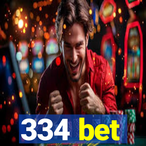 334 bet