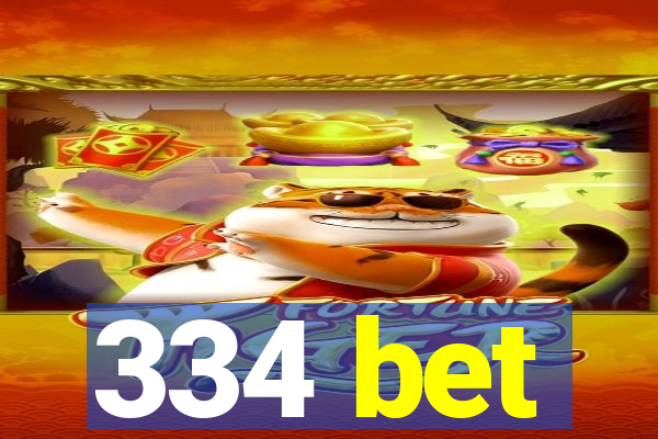 334 bet