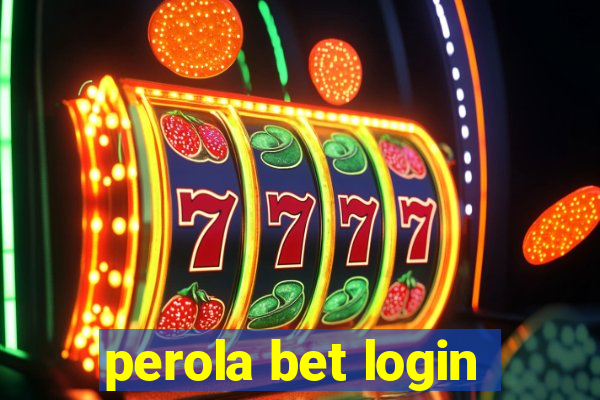 perola bet login