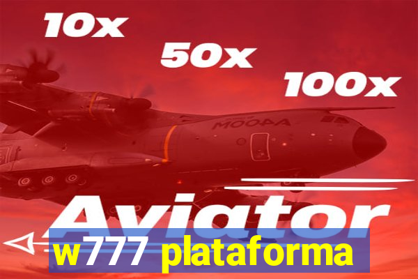 w777 plataforma