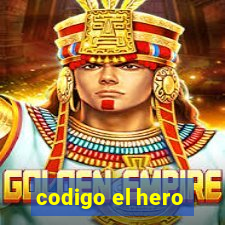 codigo el hero