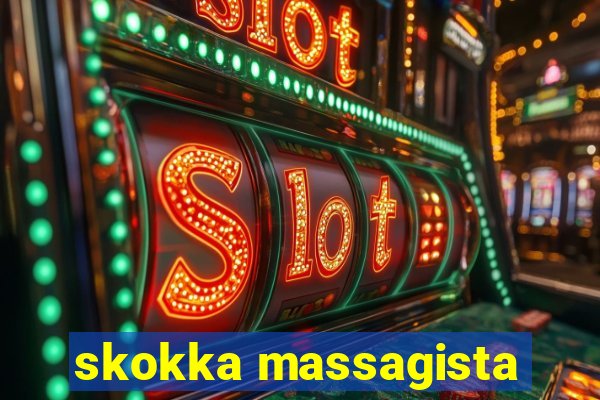 skokka massagista