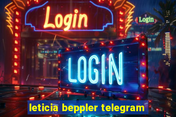 leticia beppler telegram