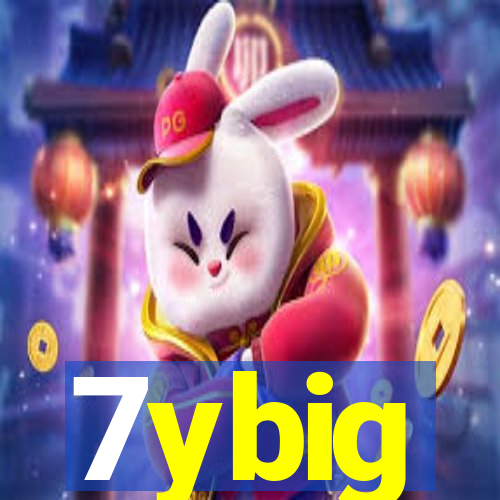 7ybig