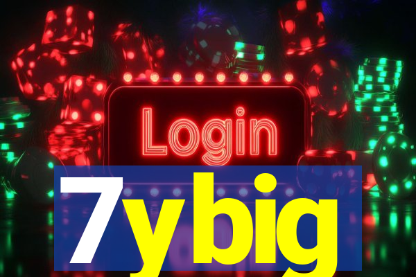 7ybig