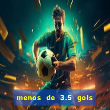 menos de 3.5 gols o que significa