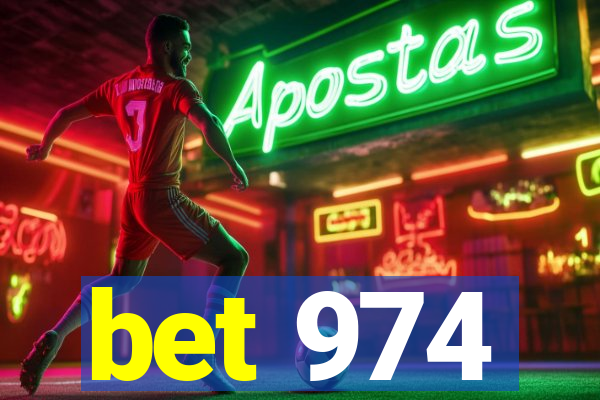 bet 974