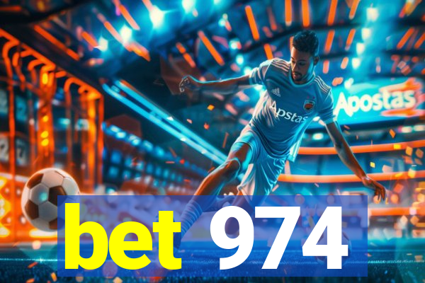 bet 974