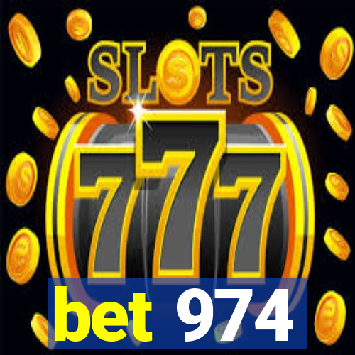 bet 974