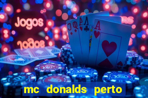 mc donalds perto de mim