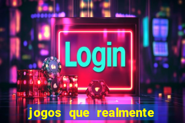 jogos que realmente pagam sem precisar depositar dinheiro