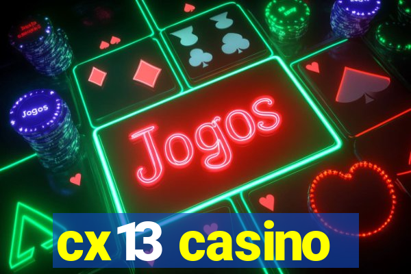 cx13 casino