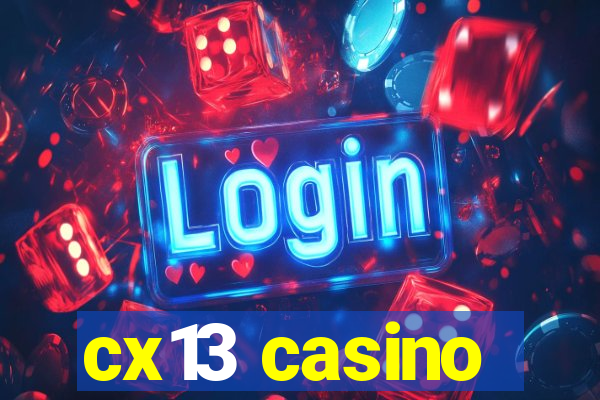 cx13 casino