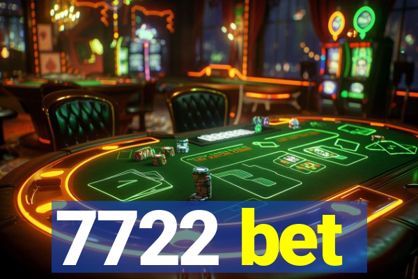 7722 bet