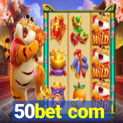 50bet com