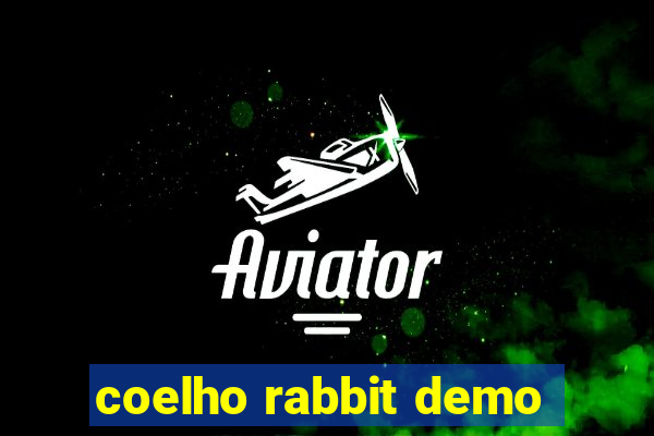 coelho rabbit demo