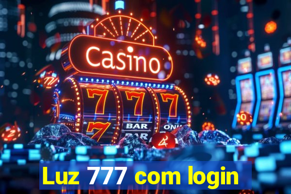 Luz 777 com login