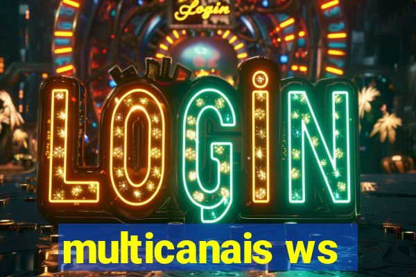 multicanais ws