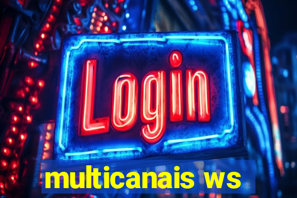 multicanais ws