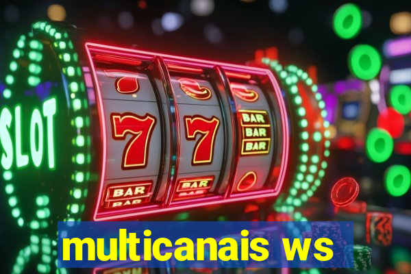 multicanais ws