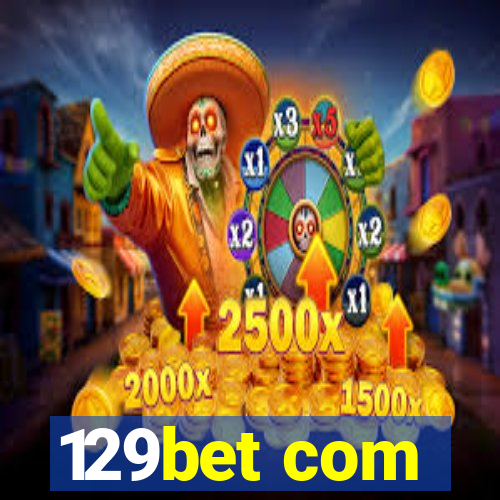 129bet com