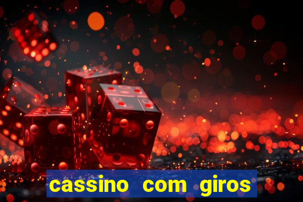 cassino com giros gratis sem deposito