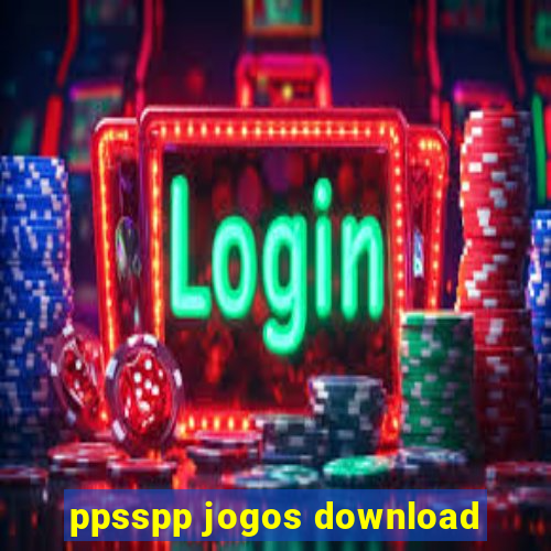 ppsspp jogos download