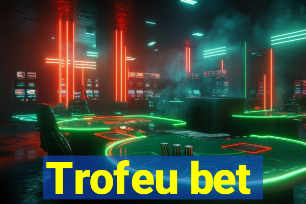 Trofeu bet