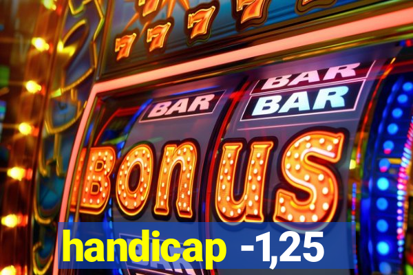 handicap -1,25