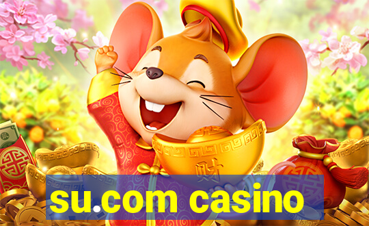 su.com casino