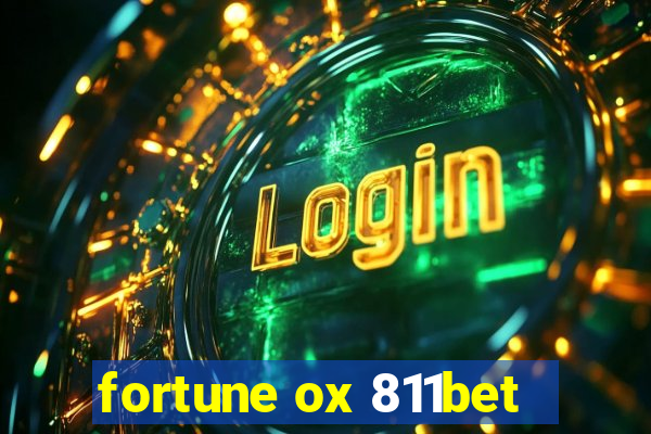 fortune ox 811bet