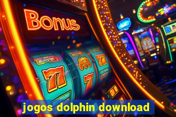 jogos dolphin download