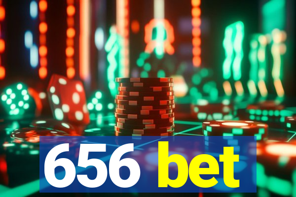 656 bet