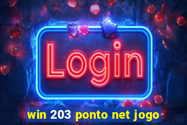 win 203 ponto net jogo