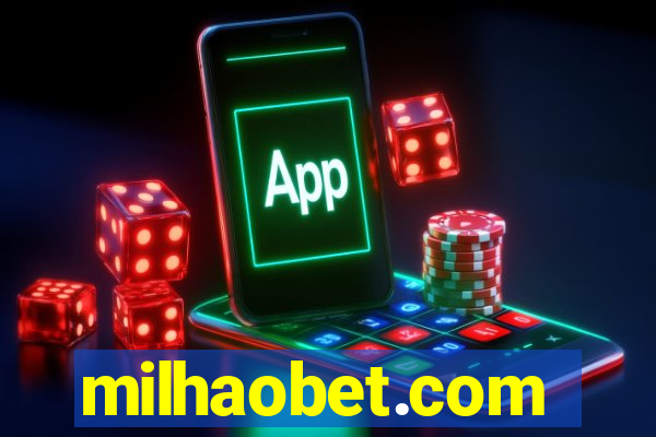 milhaobet.com