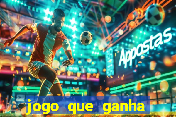 jogo que ganha dinheiro de verdade sem depositar nada