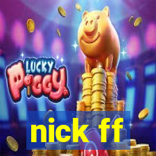 nick ff