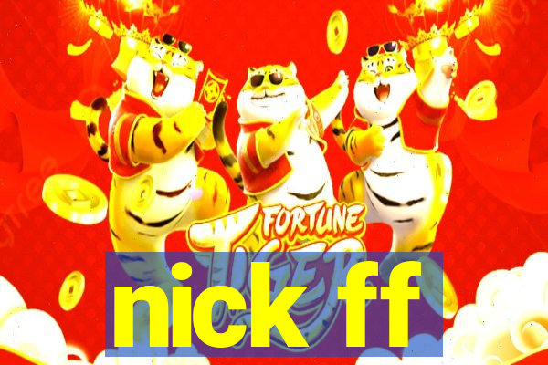 nick ff