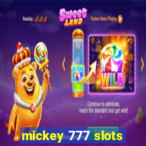 mickey 777 slots