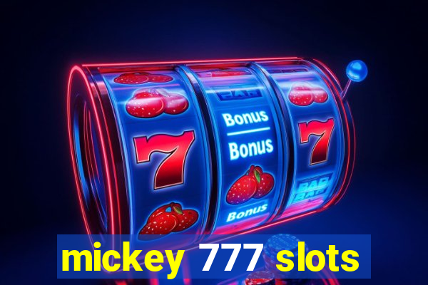 mickey 777 slots